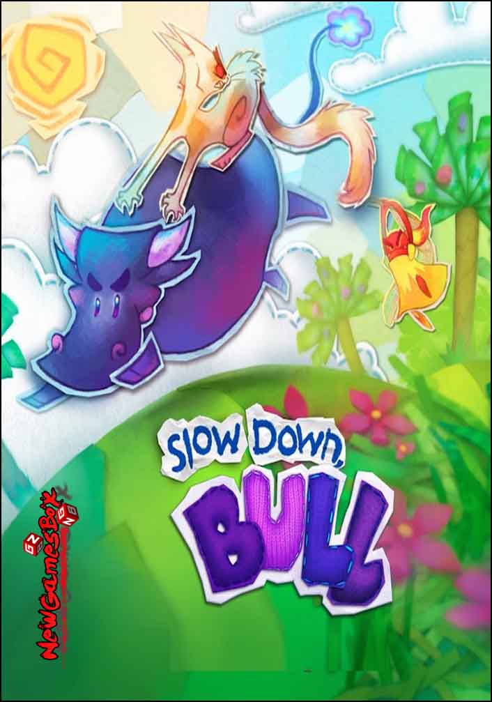 Slow Down Bull Free Download