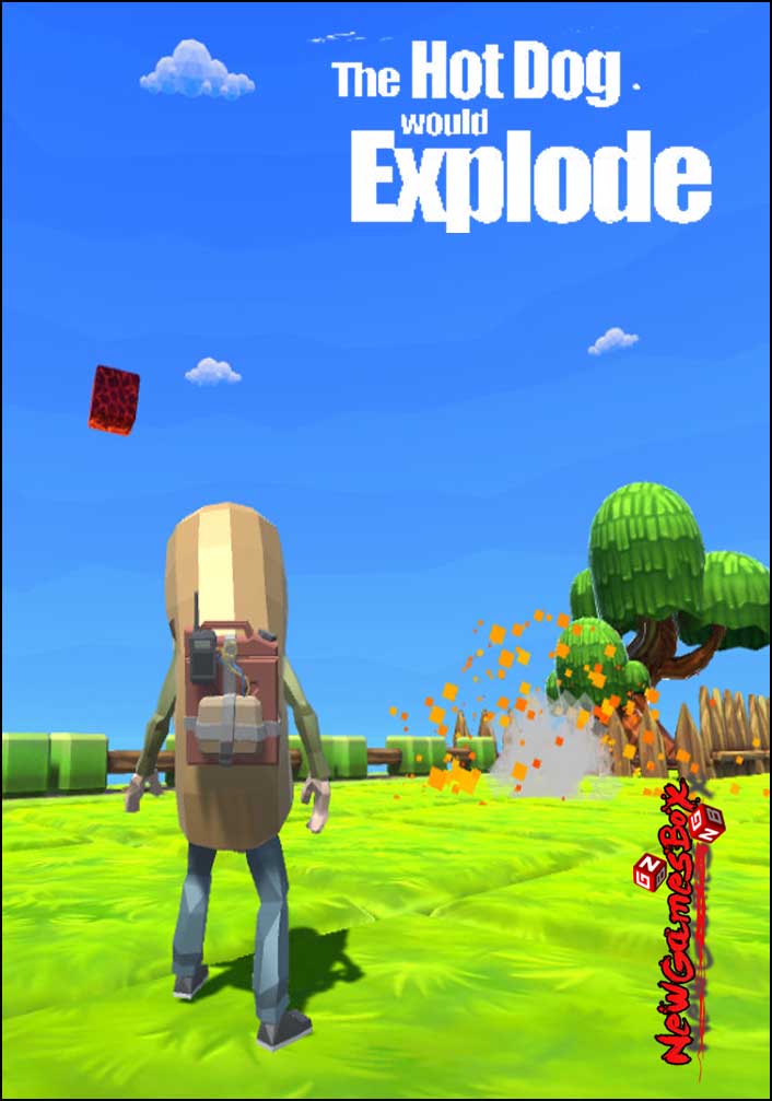 The Hot Dog Would Explode Free Download