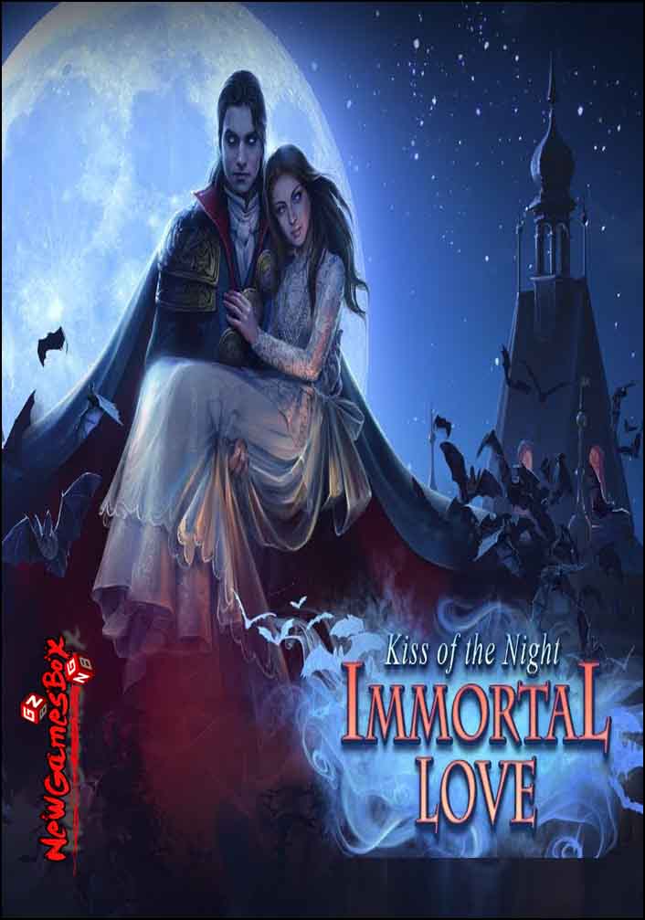 Immortal Love Kiss Of The Night Free Download