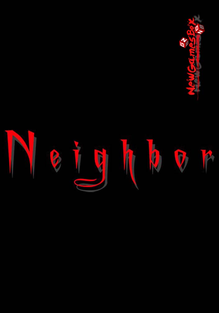 Neighbor Free Download
