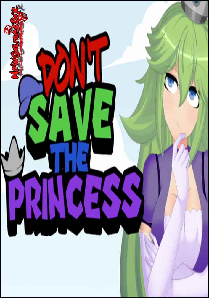 Dont Save The Princess Free Download