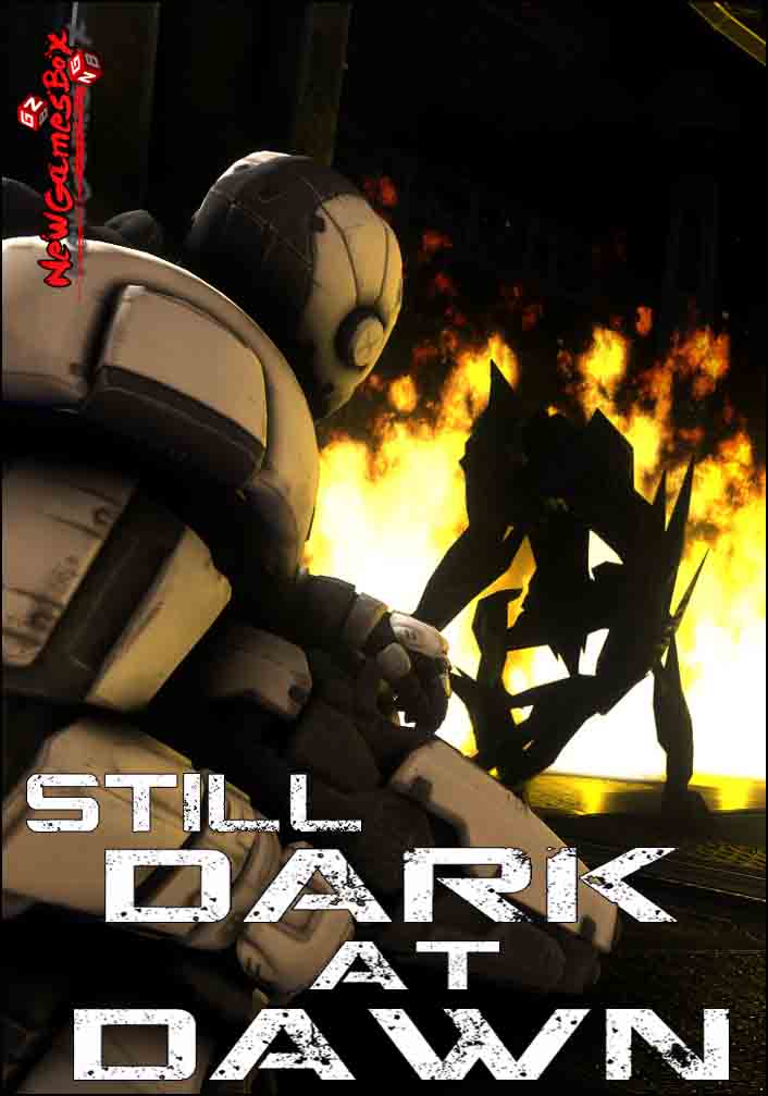 Still Dark At Dawn Free Download