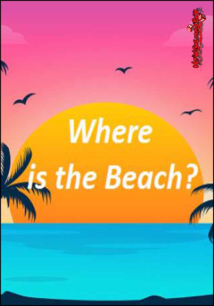 Where Is The Beach Free Download