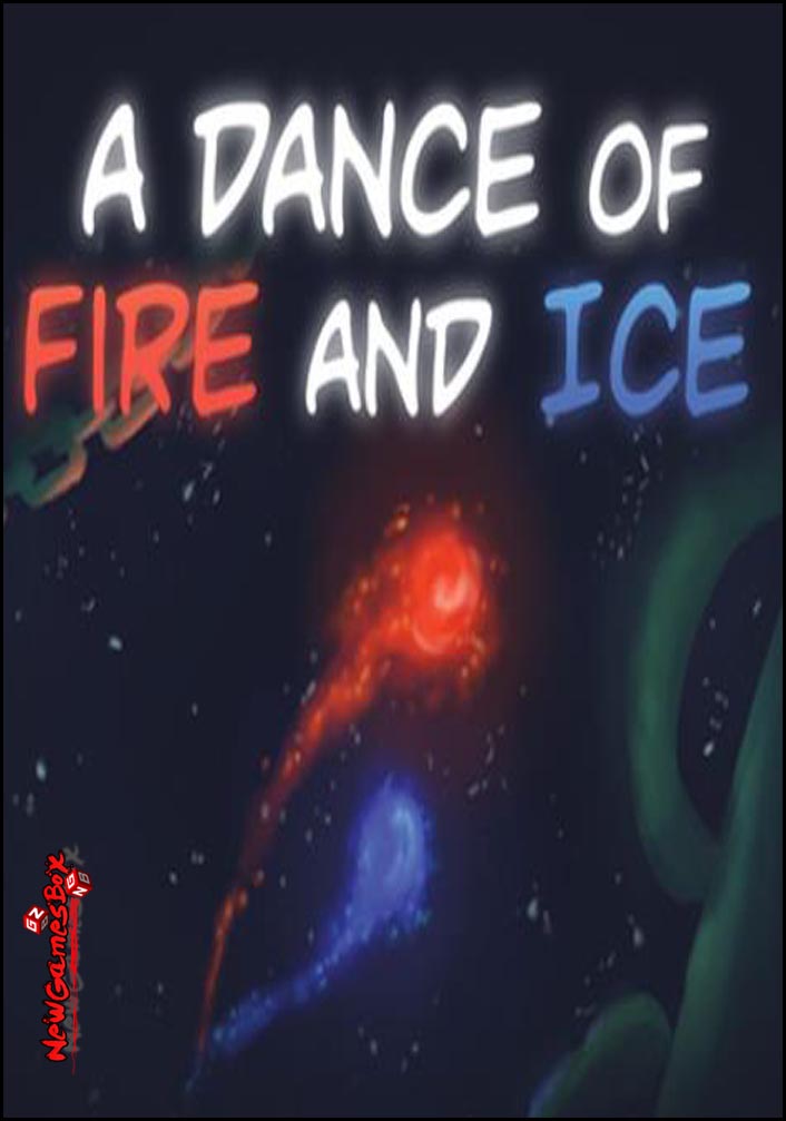 A Dance Of Fire And Ice Free Download