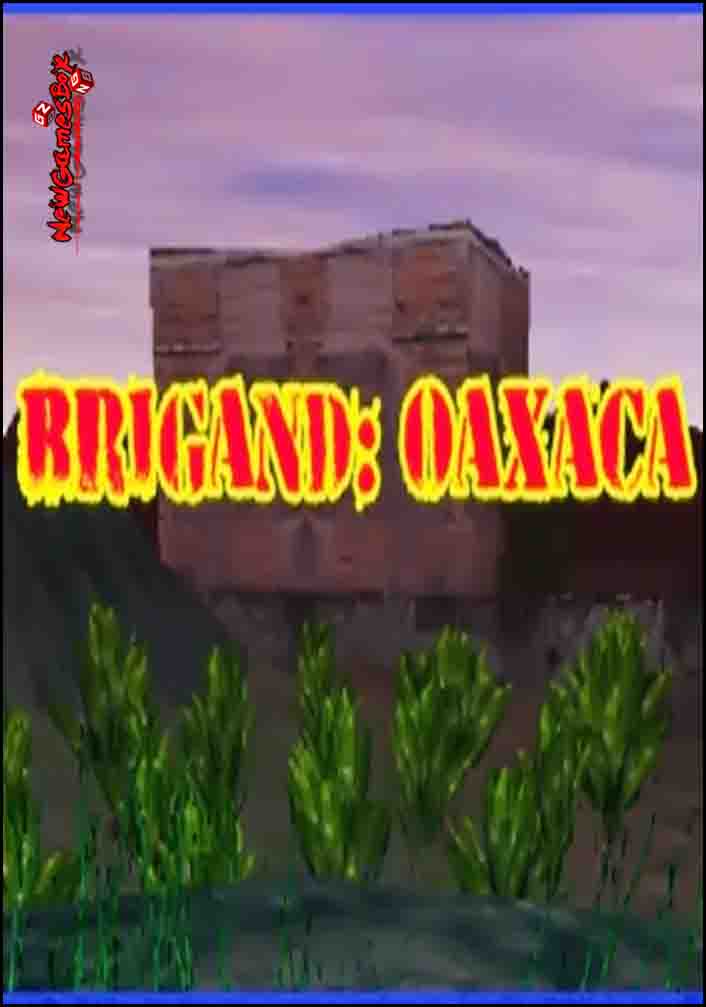 Brigand Oaxaca Free Download