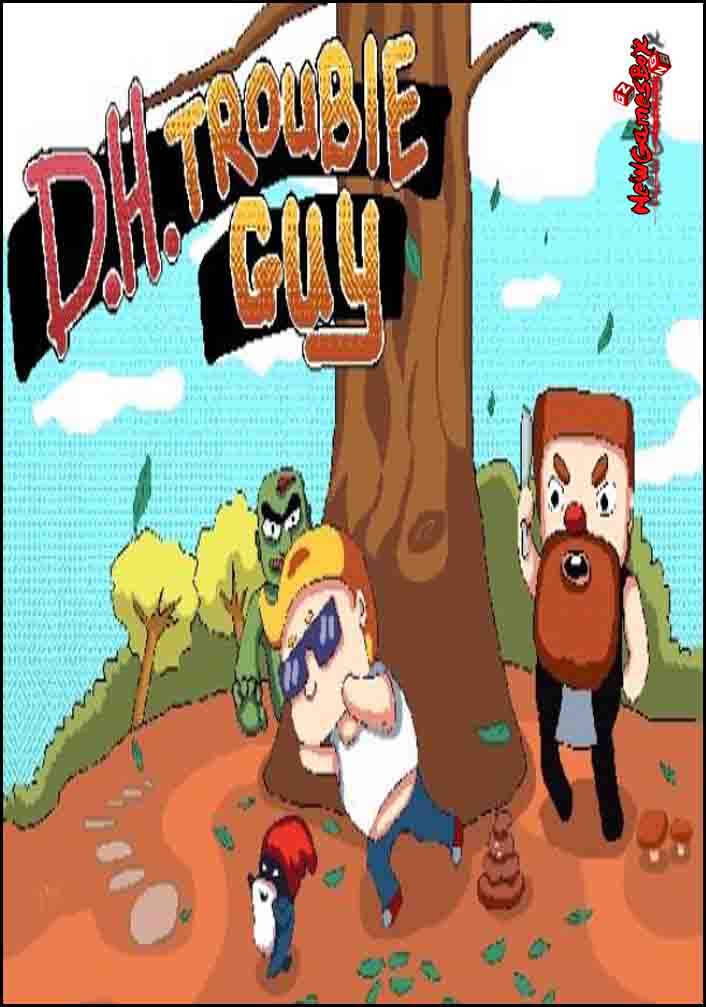 DH Trouble Guy Free Download