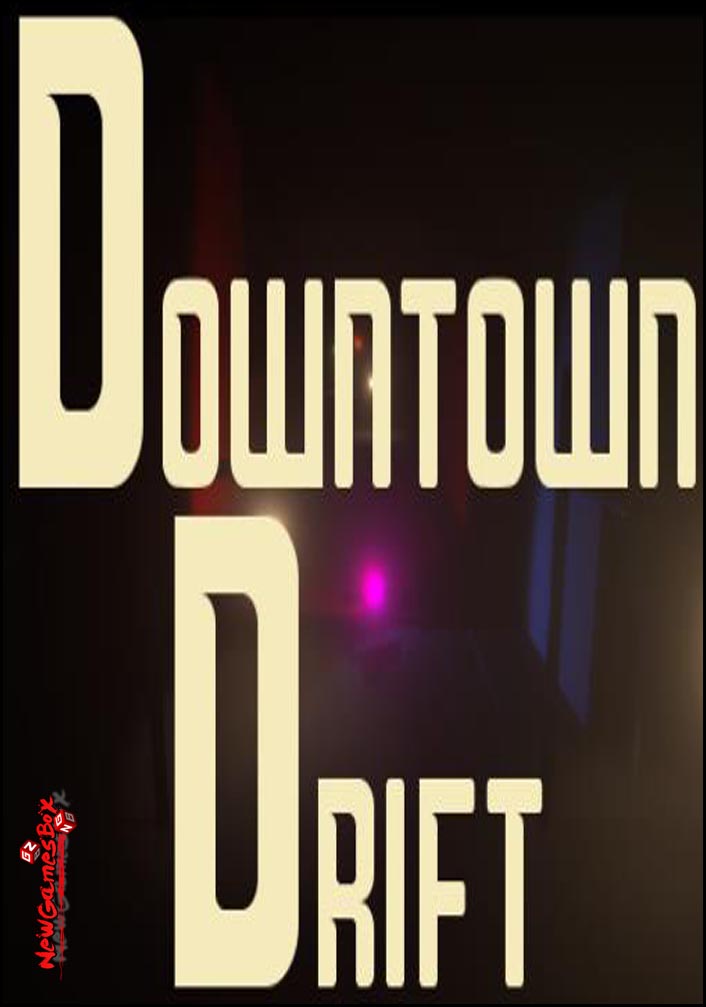 Downtown Drift Free Download
