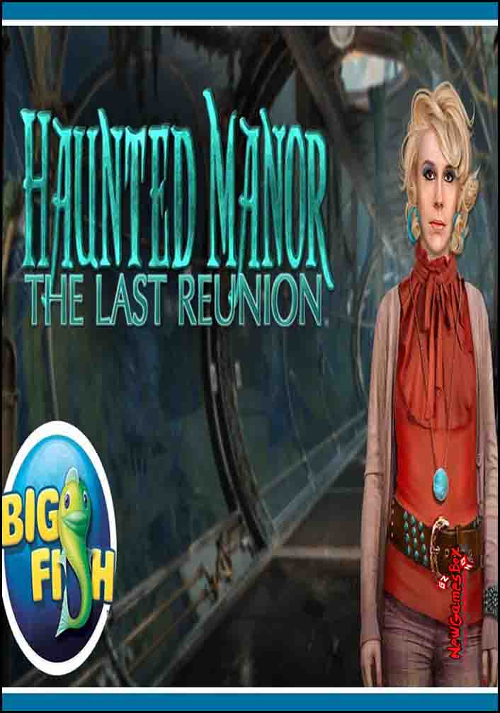 Haunted Manor The Last Reunion Free Download