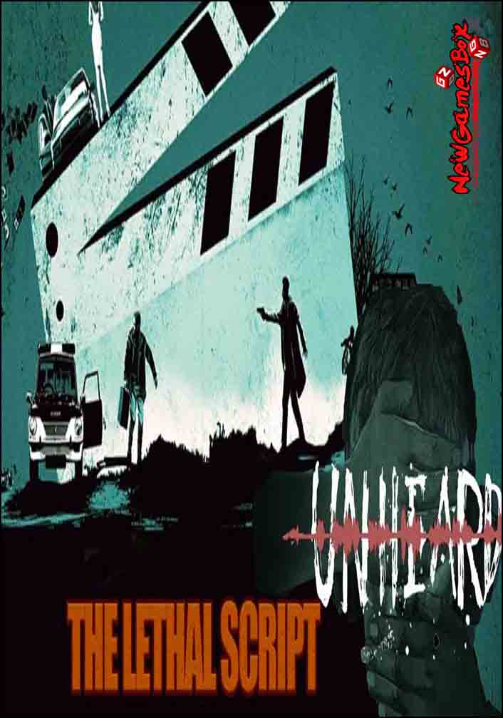 Unheard The Lethal Script Free Download