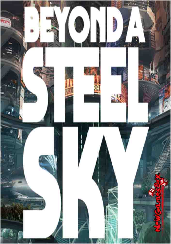 download beyond the steel sky gameplay