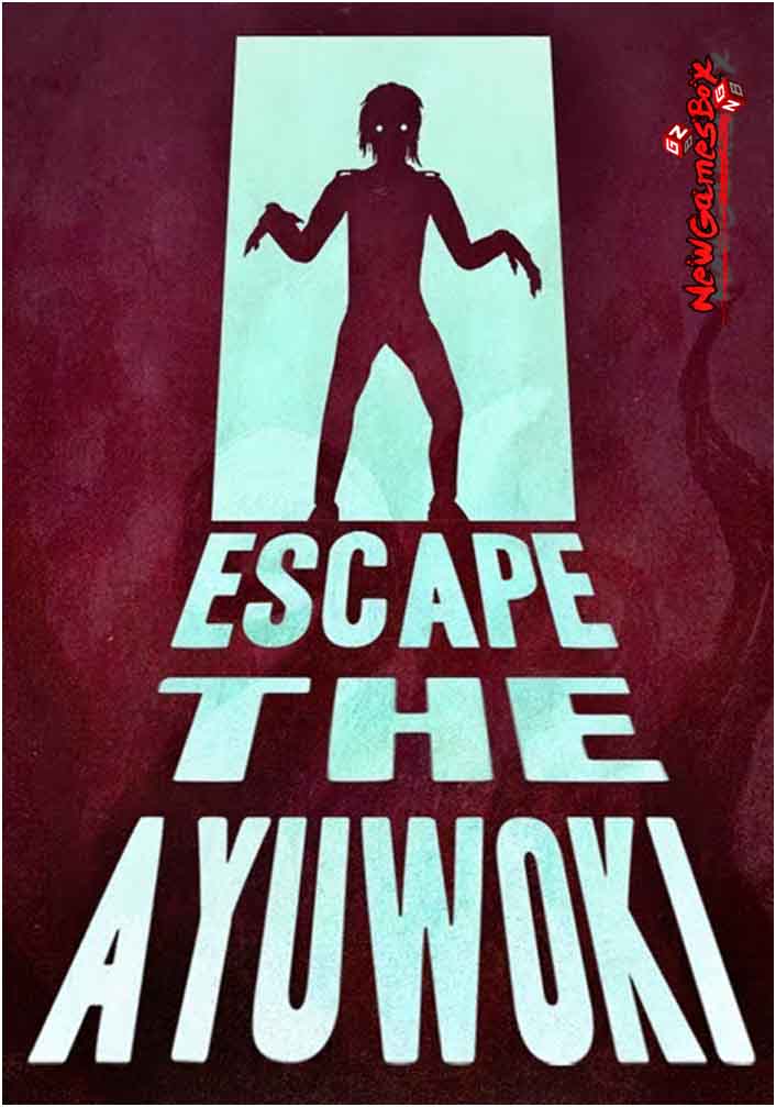 Escape The Ayuwoki Free Download