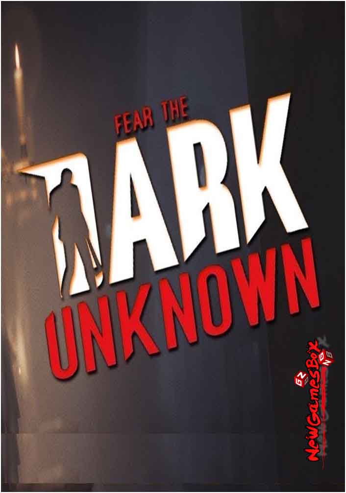 fear of unknown in the dark