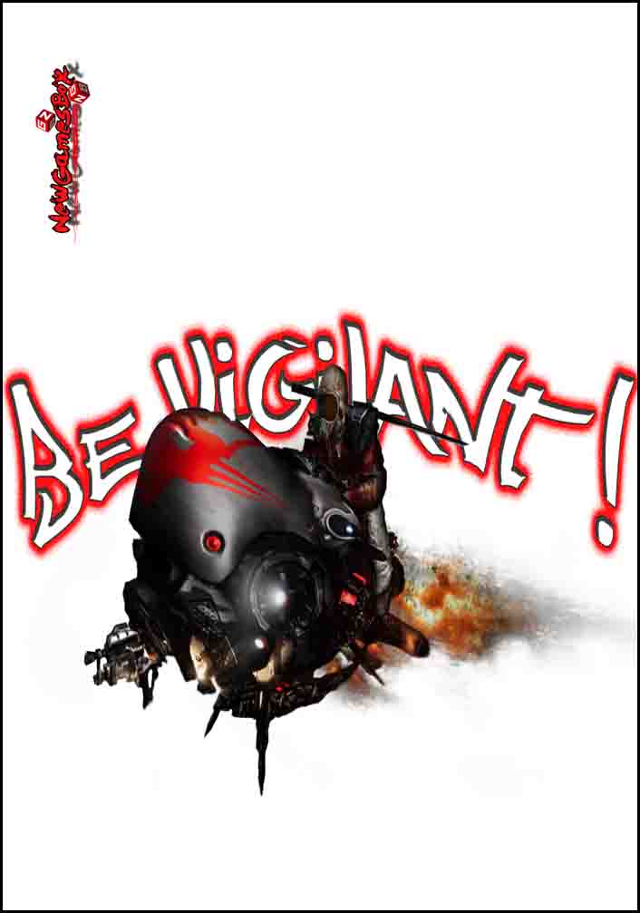 be-vigilant-free-download-full-version-pc-game-setup