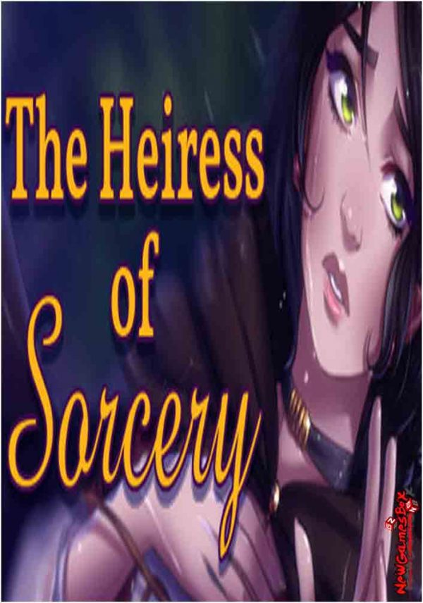 The heiress of sorcery прохождение