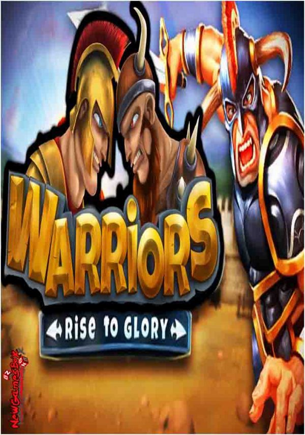 Warriors Rise To Glory Online Multiplayer Free Download