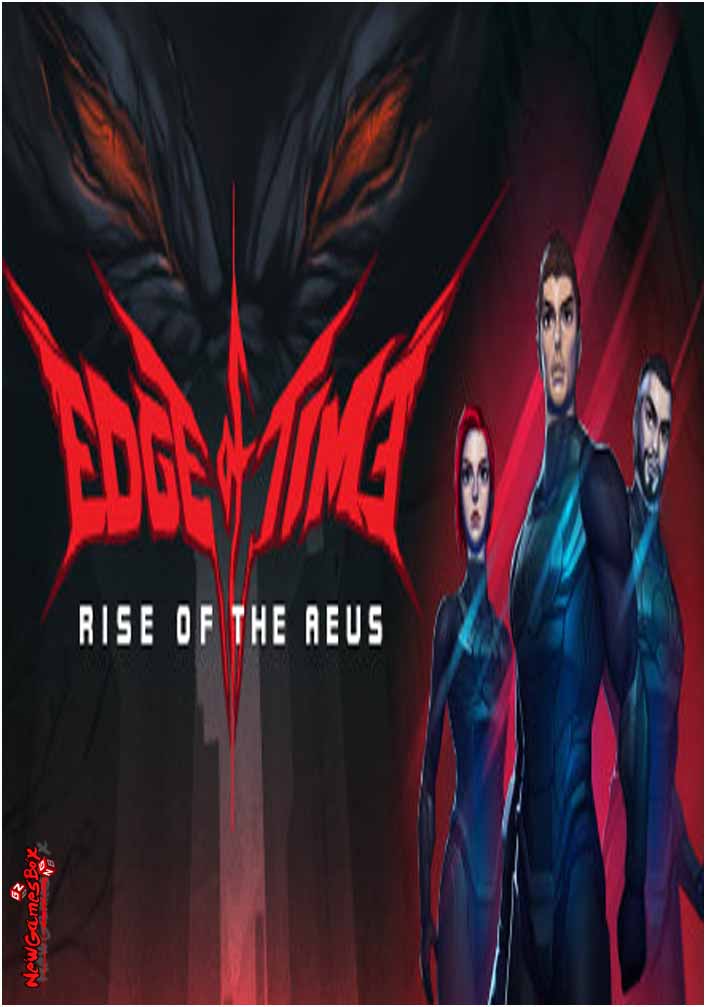 Edge Of Time Rise Of The Aeus Free Download