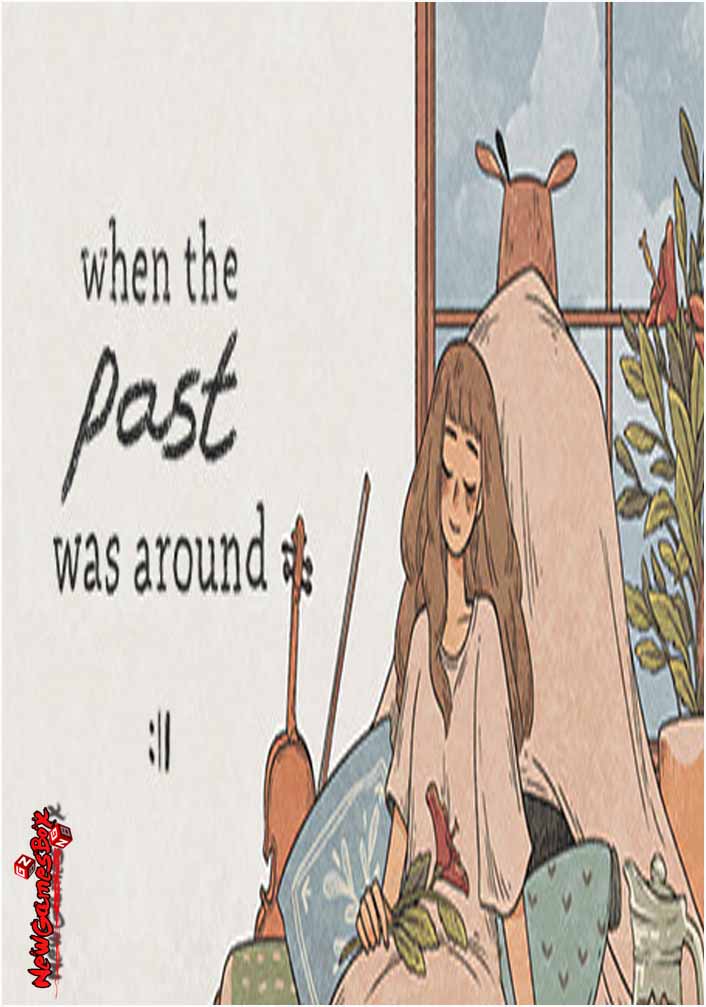 When The Past Was Around Free Download PC Game Setup