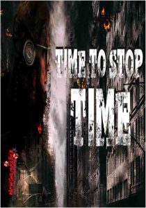 Time to stop time прохождение